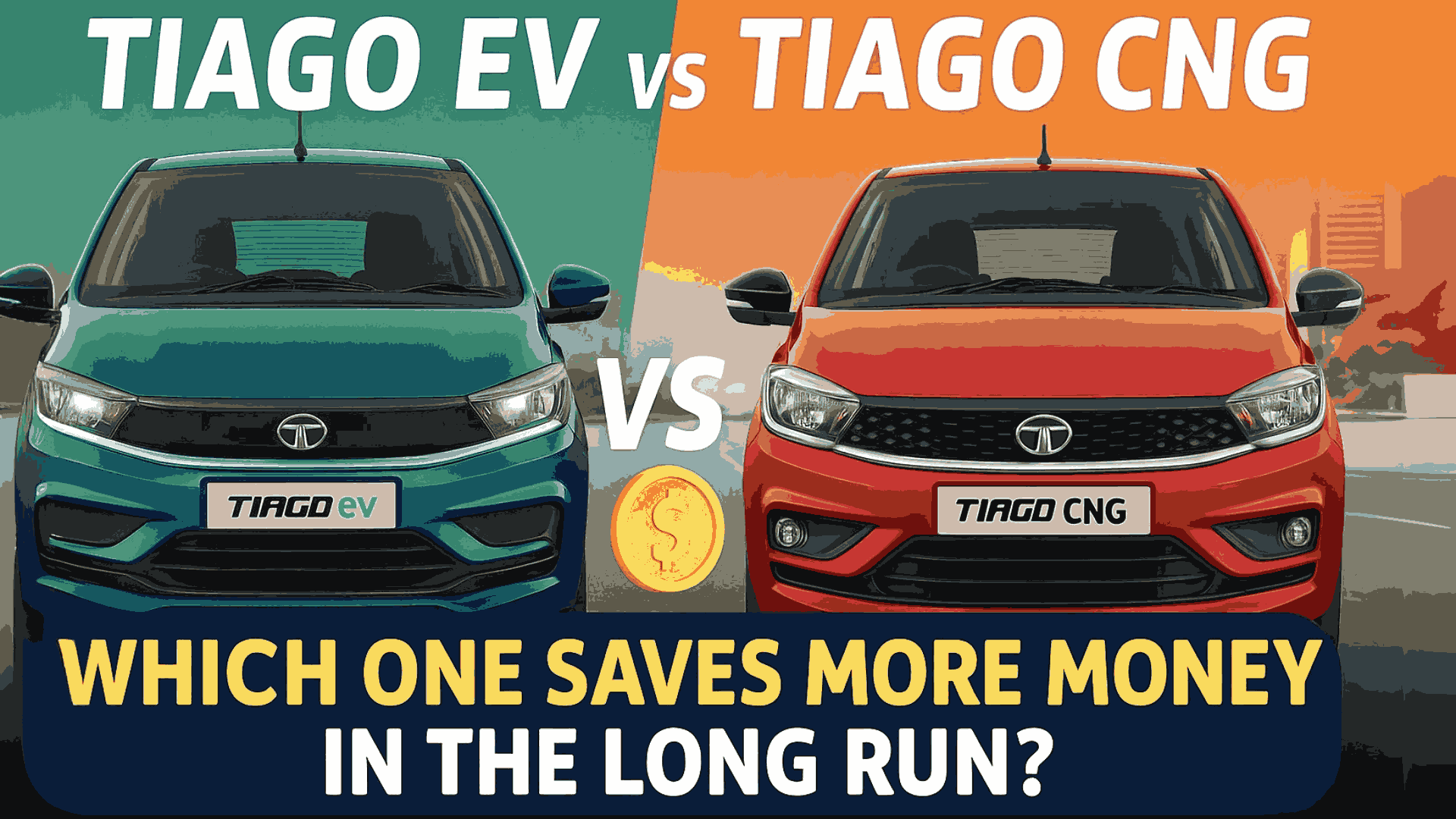 Tiago EV vs Tiago CNG: Which One Saves More Money in the Long Run?